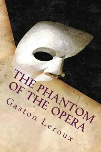 The Phantom of the Opera Richard S Hartmetz 9781515248576