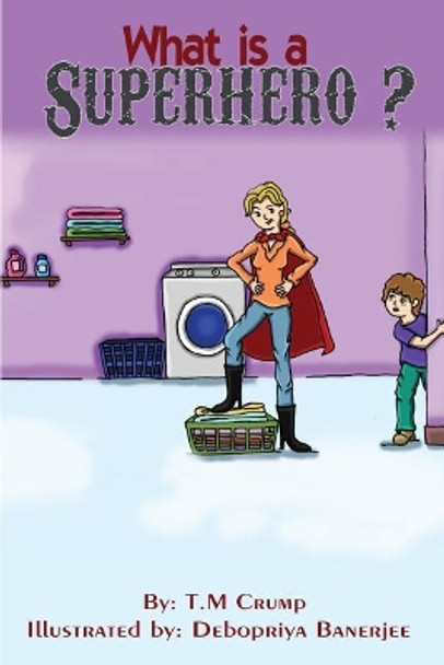 What is a Superhero? by Debopriya Banerjee