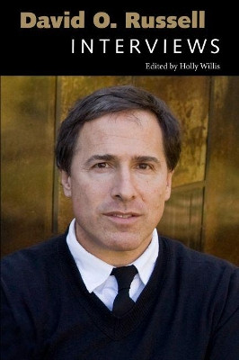 David O. Russell: Interviews Holly Willis 9781496818218