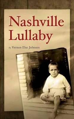 Nashville Lullaby by Vernon Elso Johnson