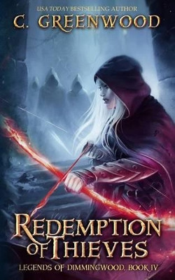 Redemption of Thieves by C Greenwood