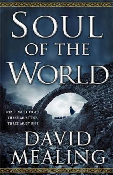 Soul of the World: Book One of the Ascension Cycle David Mealing 9780356508955