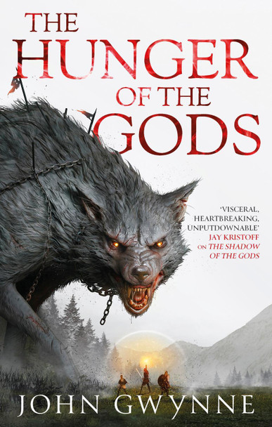 The Hunger of the Gods: Book Two of the Bloodsworn Saga John Gwynne 9780356514253