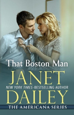 That Boston Man by Janet Dailey
