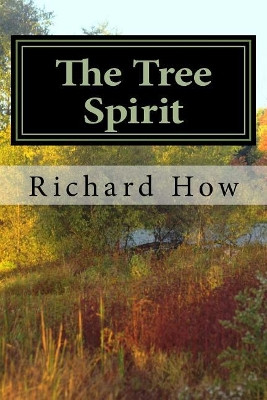The Tree Spirit by Richard How