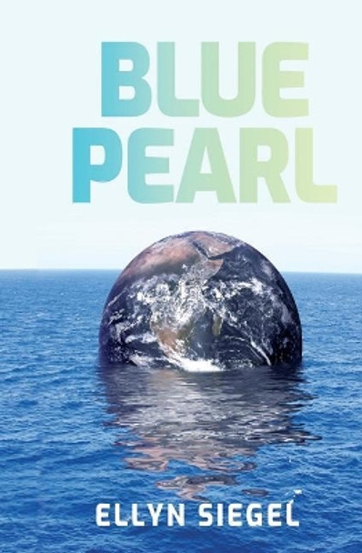 Blue Pearl by Ellyn Siegel