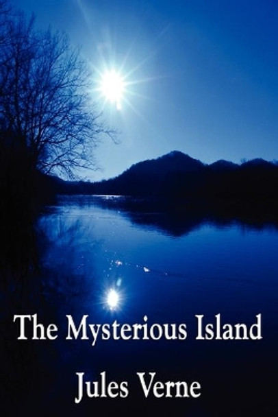 The Mysterious Island Jules Verne 9781604596489