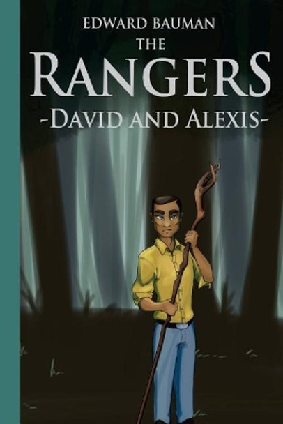 The Rangers Book 1: David and Alexis Pamela Bauman 9781720521587