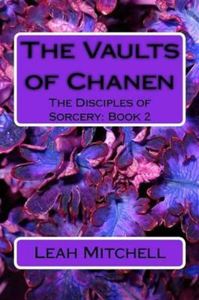 The Vaults of Chanen by Leah Ashley Mitchell