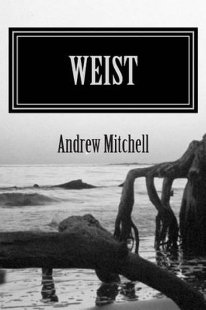 Weist Andrew James Mitchell 9781515082286