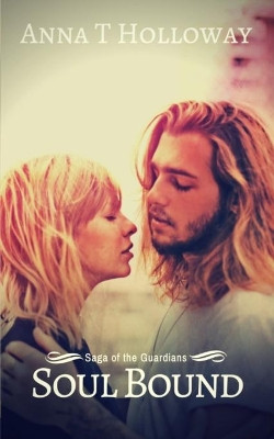 Soul Bound by Anna T Holloway