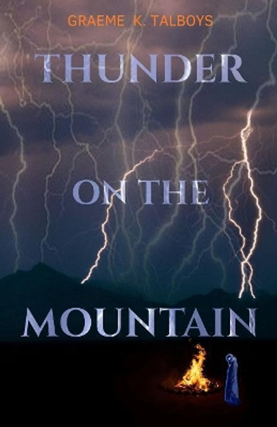 Thunder on the Mountain by Graeme K Talboys