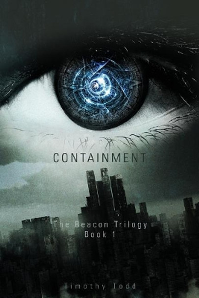 Containment Timothy Todd 9781543142327