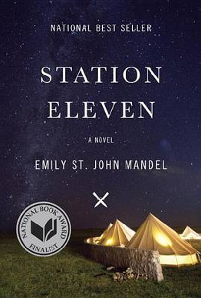 Station Eleven: A novel Emily St. John Mandel 9780385353304