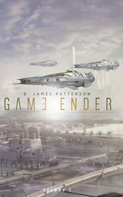Game Ender (Vol. 2) B James Patterson 9781515345602