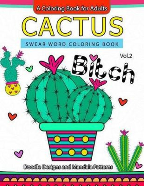 Cactus Swear Word Coloring Books Vol.2 by Swear Word Coloring Book