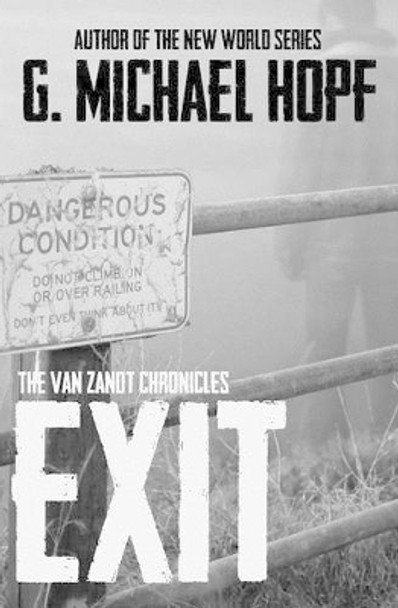 Exit by G Michael Hopf