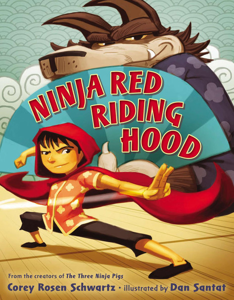 Ninja Red Riding Hood Corey Rosen Schwartz 9780399163548