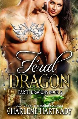 Feral Dragon by Charlene Hartnady