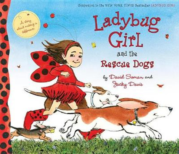 Ladybug Girl and the Rescue Dogs by David Soman