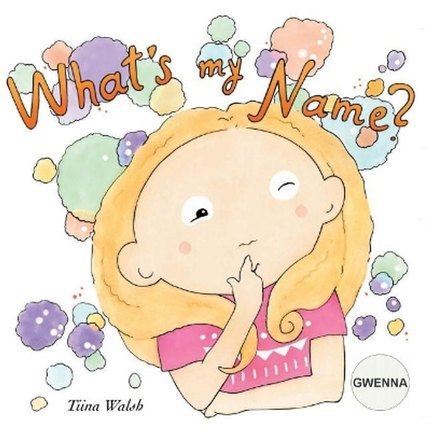 What's my name? GWENNA by Anni Virta
