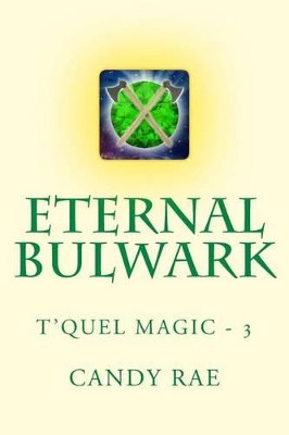 Eternal Bulwark by Candy Rae