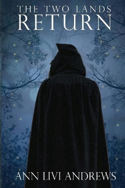 The Two Lands: Return Emily Childs 9781515130277