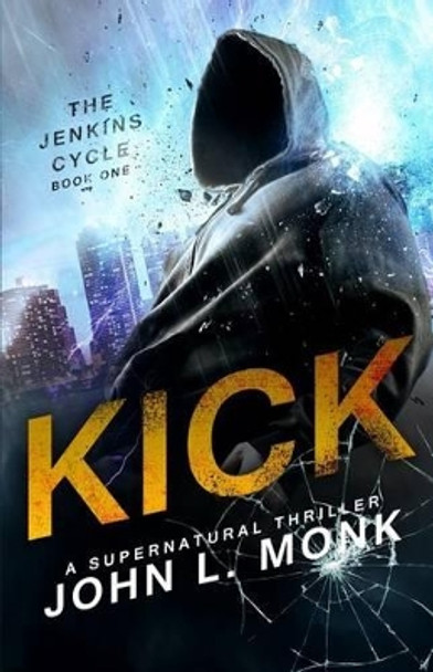 Kick John L Monk 9781490928371