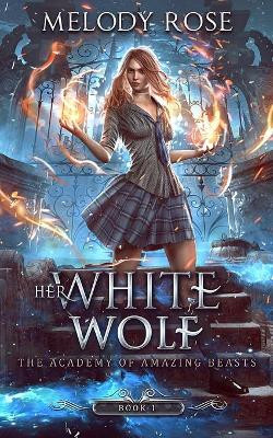 Her White Wolf by Melody Rose