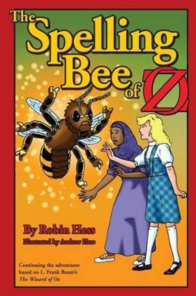 The Spelling Bee of Oz by Robin Hess