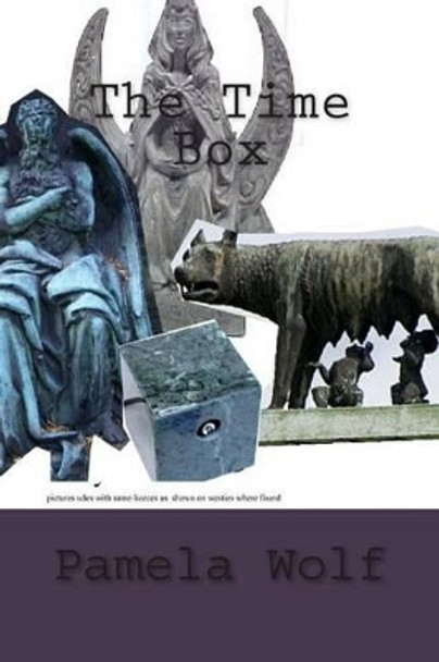 The Time Box by Pamela Wolf
