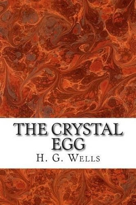 The Crystal Egg H G Wells 9781515366454