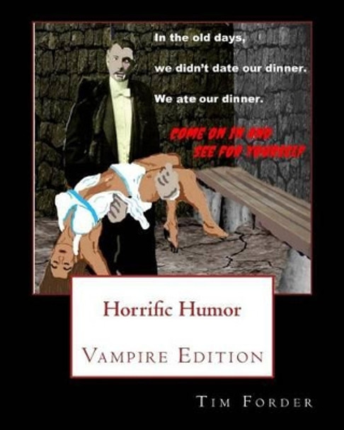 Horrific Humor Vampire Edition Tim Forder 9781530975686