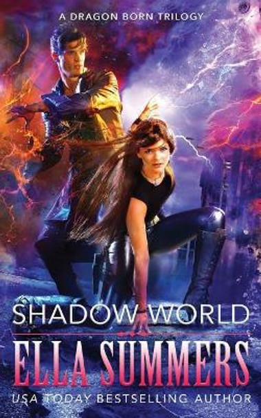 Shadow World: The Complete Trilogy Ella Summers 9781541009752