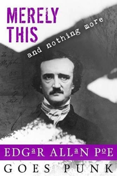 Merely This and Nothing More by B Lynch