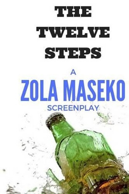 The Twelve Steps by Zola Maseko