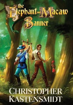 The Elephant and Macaw Banner Christopher Kastensmidt 9781911486305