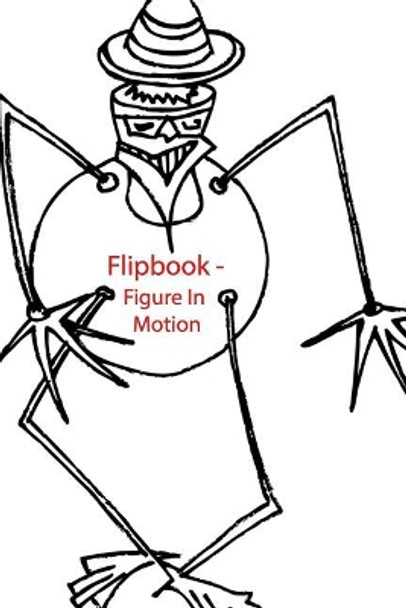 Flipbook - Figure in Motion Matthew L Myers 9781732187733