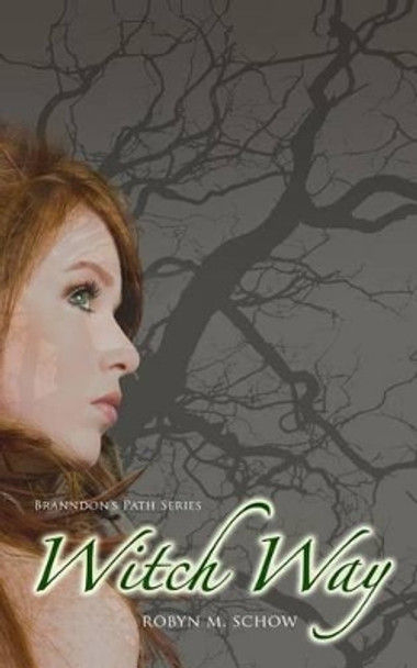 Witch Way by Robyn M Schow