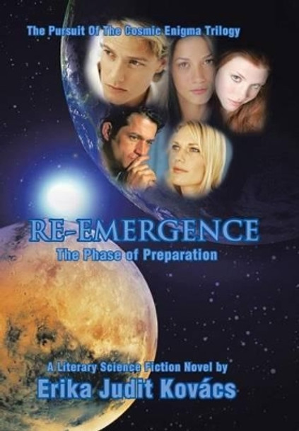 Re-emergence: The Phase of Preparation Erika Judit Kovacs 9781491831359