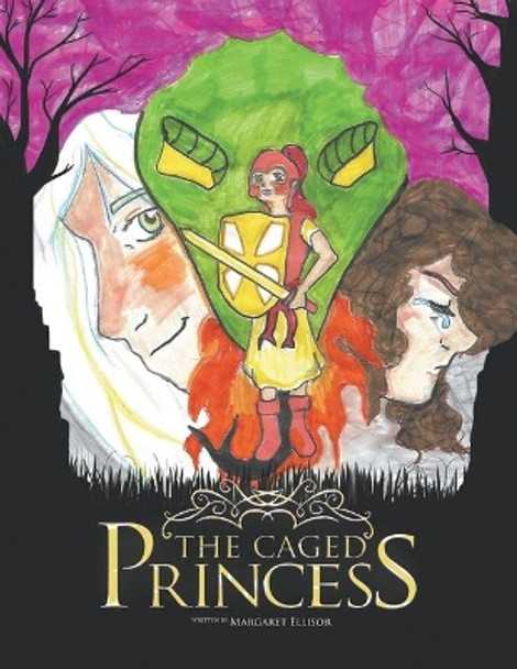 The Caged Princess Margaret Ellisor 9781643980591