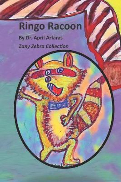 Ringo Racoon by Dr April Arfaras