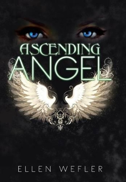 Ascending Angel Ellen Wefler 9781499048049