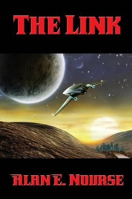 The Link Alan E Nourse 9781515404200