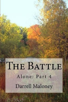 The Battle by Darrell Maloney