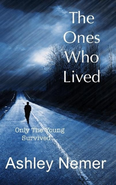 The Ones Who Lived Ashley Nemer 9781941194126