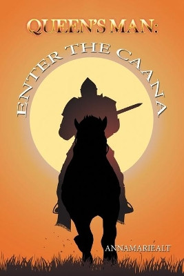 Queen's Man: Enter the Caana Annamariealt 9781543413045