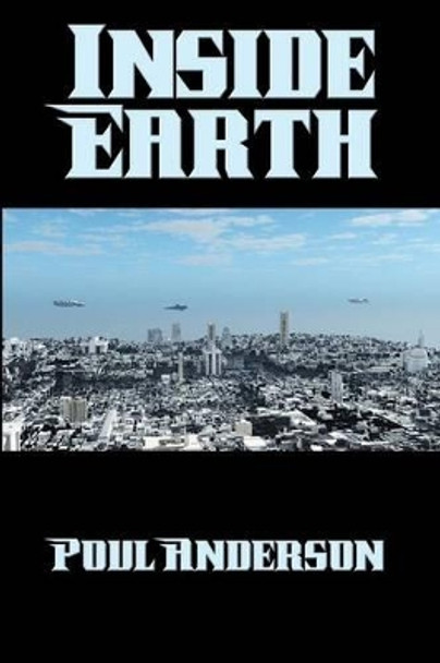 Inside Earth Poul Anderson 9781515404361