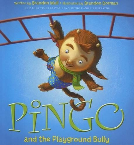 Pingo and the Playground Bully: Volume 2 Brandon Mull 9781609071783