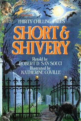Short & Shivery: Scary Short Stories for Kids Robert D. San Souci 9780440418047